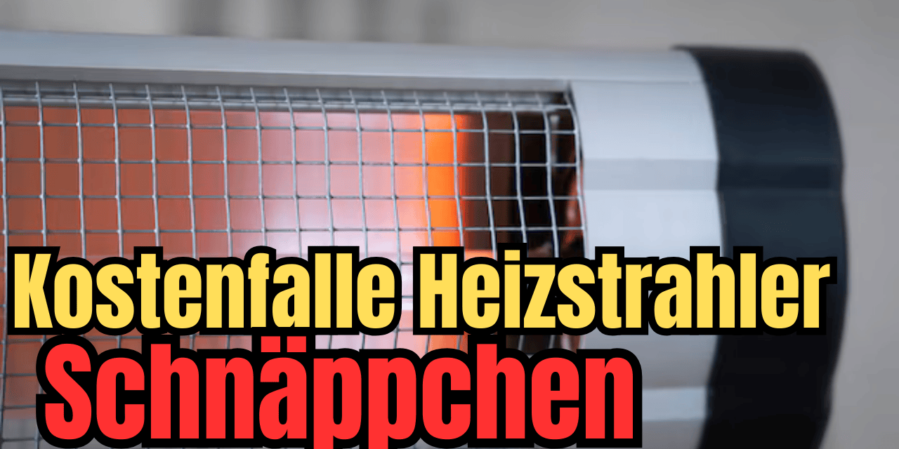 Heizstrahler-Billigschrott aus Fernost.